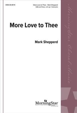 Mark Shepperd: More Love to Thee