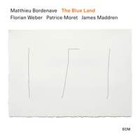ワールドワイドLP Matthieu Bordenave Blue Land ECM2783 ECM Records /00260 The Blue Land - ECM Records