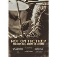 Not On the Heep - the Heavy Metal Saga of Lee Kerslake