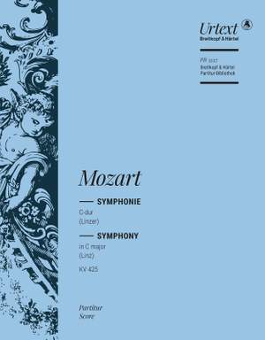 Wolfgang Amadeus Mozart: Symphony No. 36 in C major, K. 425 (Linz Symphony)