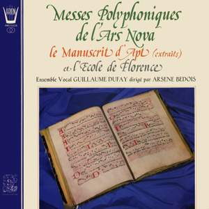 Messes Polyphoniques de l'Ars Nova, Le Manuscrit d'Apt (extraits)
