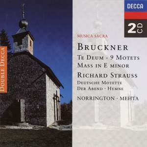 Bruckner: Te Deum; Mass No. 2; Motets
