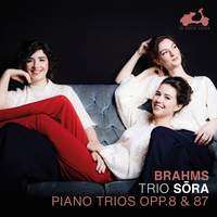 Brahms: Piano Trios, Opp. 8 & 87