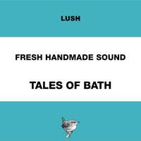 Fresh Handmade Sound: Tales of Bath