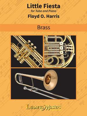 Harris, Floyd O: Little Fiesta (tuba solo with piano)