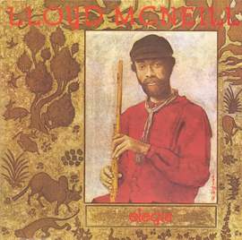 Soul Jazz Records Presents Lloyd McNeill: Elegia