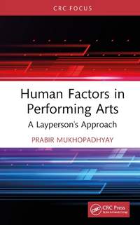 Human Factors in Performing Arts: A Layperson's Approach