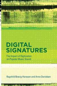 Digital Signatures: The Impact of Digitization on Popular Music Sound