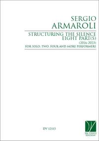 Sergio Armaroli: Structuring the Silence,for Solo and Two Performer