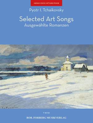 Pyotr Ilyich Tchaikovsky: Selected Art Songs