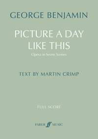 George Benjamin: Picture a Day Like This