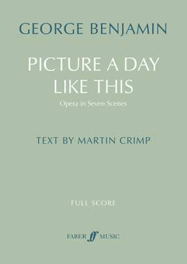 George Benjamin: Picture a Day Like This