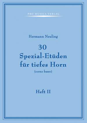 Neuling, H: 30 Spezial-Etüden für tiefes Horn Vol. 2
