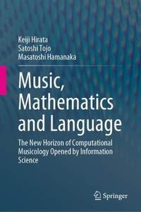 Music, Mathematics and Language: The New Horizon of Computational Musicology Opened by Information Science