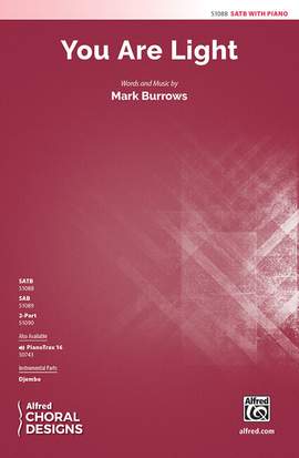 Burrows, Mark: You Are Light SATB