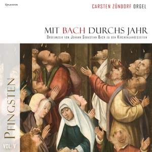 Mit Bach durchs Jahr – Vol. 5 (Pfingsten)