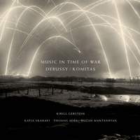 Debussy/Komitas: Music in Time of War