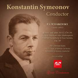 Konstantin Symeonov, conductor: TCHAIKOVSKY - Romeo and Juliet, Fantasy Overture / Manfred Symphony, Op. 58