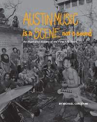 Austin Music Is a Scene Not a Sound