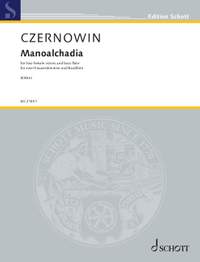 Czernowin, C: Manoalchadia