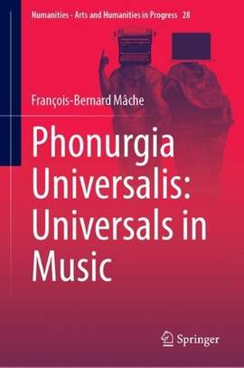 Phonurgia Universalis: Universals in Music