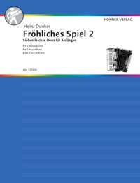 Dunker, Heinz: Fröhliches Spiel Band 2