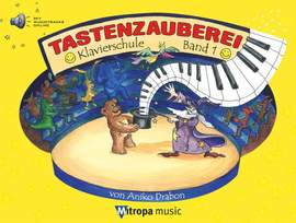 Aniko Drabon: Tastenzauberei Band 1