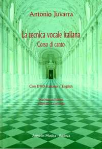 Antonio Juvarra: La tecnica vocale italiana (Seconda edizione)