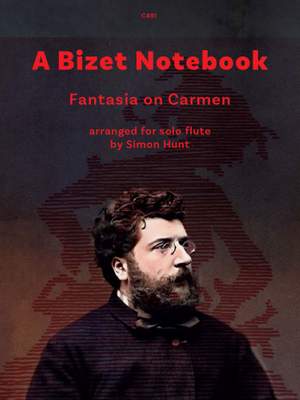 Bizet, Georges: A Bizet Notebook – a Fantasia on Carmen