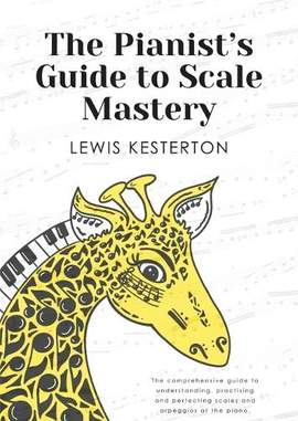 The Pianist's Guide to Scale Mastery