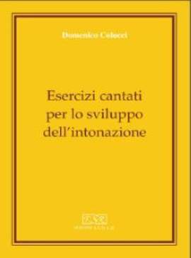 Domenico Colucci: Esercizi cantati per lo sviluppo dell'intonazione