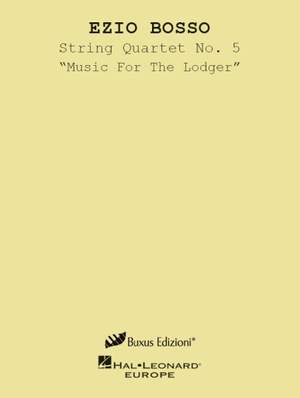 Ezio Bosso: String Quartet No. 5 "Music For The Lodger"