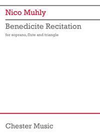 Nico Muhly: Benedicite Recitation