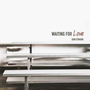 Waiting for Love