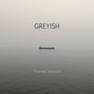 Valentin: Greyish
