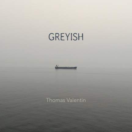 Valentin: Greyish