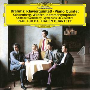Brahms: Piano Quintet in F Minor, Op. 34 & Schoenberg: Chamber Symphony No. 1, Op. 9