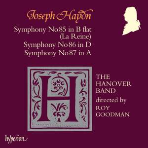 Haydn: Symphonies Nos. 85 'La Reine', 86 & 87