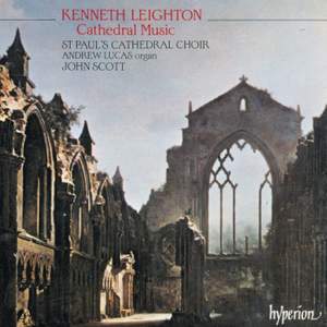 Kenneth Leighton: Cathedral Music