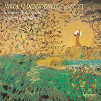Liszt: Sonata in B Minor; 2 Legends; Scherzo & March