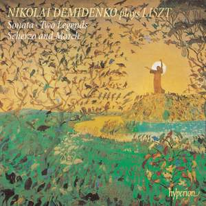 Liszt: Sonata in B Minor; 2 Legends; Scherzo & March