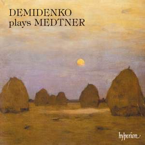 Medtner: Demidenko plays Medtner