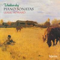 Tchaikovsky: Piano Sonatas Nos. 1, 2 & 3 'Grand Sonata'