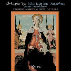 Tye: Missa Euge bone & Other Sacred Music