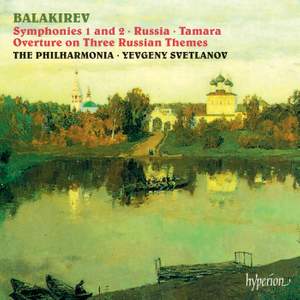 Balakirev: Symphonies 1 & 2; Tamara etc.
