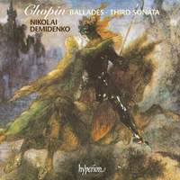 Chopin: 4 Ballades & Sonata No. 3