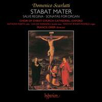 D. Scarlatti: Stabat Mater, Salve Regina & Organ Sonatas