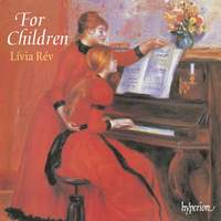 For Children: Piano Music for the Young to Play and Enjoy