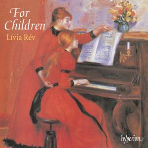 For Children: Piano Music for the Young to Play and Enjoy