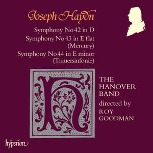 Haydn: Symphonies Nos. 42, 43 'Mercury' & 44 'Trauer'